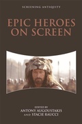 Cover: Epic Heroes on Screen - Edinburgh University Press