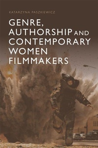 Abbildung von: Genre, Authorship and Contemporary Women Filmmakers - Edinburgh University Press