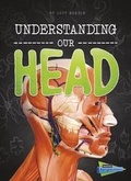Cover: Understanding Our Head - Raintree