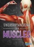 Cover: Understanding Our Muscles - Raintree