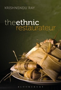Enlarge image Cover: The Ethnic Restaurateur - Bloomsbury Academic