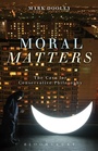 Cover: Moral Matters - Bloomsbury Academic