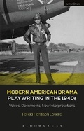Cover: Modern American Drama: Playwriting in the 1940s - Methuen Drama