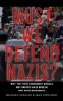 Bild: Must We Defend Nazis? - New York University Press