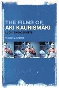 Cover: The Films of Aki Kaurismaeki - Bloomsbury Academic USA