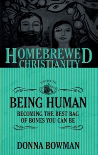 Enlarge image Cover: The Homebrewed Christianity Guide to Being Human - Fortress Press,U.S.