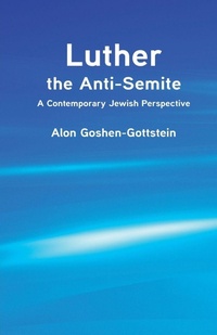 Enlarge image Cover: Luther the Anti-Semite - Fortress Press,U.S.