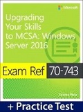 Cover: Exam Ref 70-743 Upgrading Your Skills to MCSA - Microsoft Press