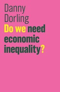 Cover: Do We Need Economic Inequality? - Polity Press