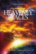 Cover: Exploring Heavenly Places - Volume 6 - Miracles On the Mountain of the Lord - Movement Publishing