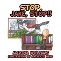 Cover: Stop, Jake, STOP!! - Xlibris