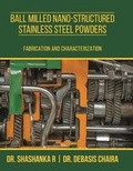 Cover: Ball Milled Nano-Structured Stainless Steel Powders - Ebooks2go Inc