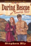 Cover: Daring Rescue at Sonora Pass - Crossway Books