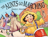 Enlarge image Cover: The Aunts Go Marching - Boyds Mills Press