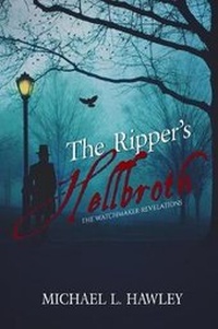 Enlarge image Cover: The Ripper's Hellbroth - Hellbender Books