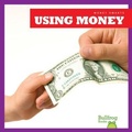 Cover: Using Money - Bullfrog Books