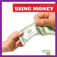 Enlarge image Cover: Using Money - Bullfrog Books