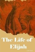 Cover: The Life of Elijah - Reformed Church Publications