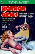 Cover: Horror Gems, Volume Thirteen, Clark Ashton Smith and Others - Armchair Fiction & Music