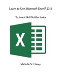 Bild: Learn to Use Microsoft Excel 2016 - Silver City Publications & Training, L.L.C.