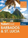 Cover: Fodor's In Focus Barbados & St. Lucia - Fodor's Travel Publications Inc.,U.S.