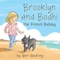 Cover: Brooklyn and Bodhi the French Bulldog - Palmetto Publishing Group