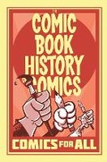 Cover: Comic Book History of Comics: Comics For All - Idea & Design Works
