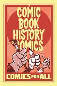 Enlarge image Cover: Comic Book History of Comics: Comics For All - Idea & Design Works