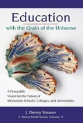 Cover: Education with the Grain of the Universe - Cascadia Publishing House