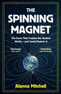Cover: The Spinning Magnet - Oneworld Publications