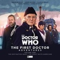 Cover: The First Doctor Adventures - Volume 1 - Big Finish Productions Ltd
