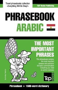 Abbildung von: English-Egyptian Arabic phrasebook and 1500-word dictionary - T&p Books Publishing Ltd