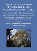 Cover: The Danubian Lands between the Black, Aegean and Adriatic Seas - Archaeopress Archaeology