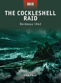 Enlarge image Cover: The Cockleshell Raid - Osprey Publishing