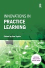 Cover: Innovations in Practice Learning - Critical Publishing Ltd