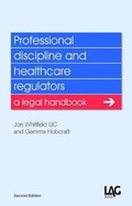 Cover: Professional discipline and healthcare regulators - Legal Action Group