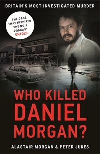Abbildung von: Who Killed Daniel Morgan? - BLINK Publishing