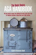 Cover: The Basic Basics Aga Handbook - Grub Street Publishing