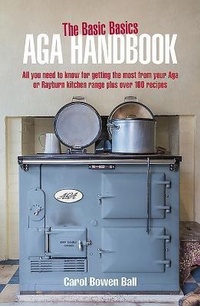 Enlarge image Cover: The Basic Basics Aga Handbook - Grub Street Publishing
