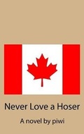 Cover: Never Love a Hoser - Good Word