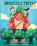 Cover: Broccoli Trees? Yes Please! - Ocean Reeve Publishing