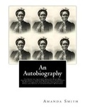 Cover: An Autobiography. The Story of the Lord's Dealings With Mrs. Amanda Smith - Historic Publishing