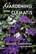 Cover: Gardening with Clematis - Timber Press
