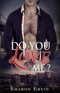 Cover: Do You Love Me? - Intrigue Publishing LLC