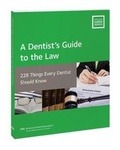Cover: A Dentist's Guide to the Law - American Dental Association