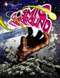 Enlarge image Cover: Cosmic Underground - Cedar Grove Publishing