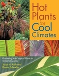 Cover: Hot Plants for Cool Climates - Timber Press