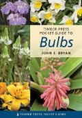 Cover: Timber Press Pocket Guide to Bulbs - Timber Press
