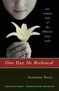 Cover: One Day He Beckoned - Ave Maria Press