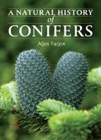 Enlarge image Cover: Natural History of Conifers - Timber Press